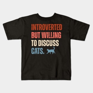 Introverted But Willing To Discuss Cats Vintage Style Kids T-Shirt